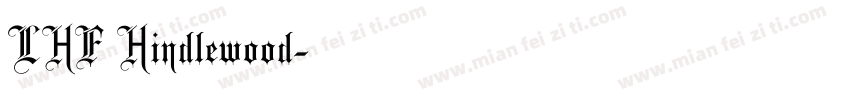 LHF Hindlewood字体转换